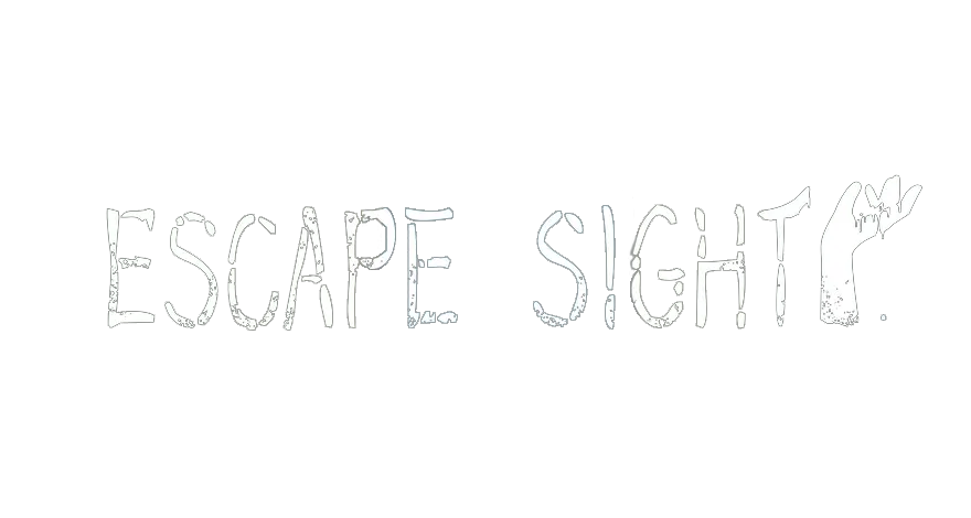 ESCAPE SIGHT